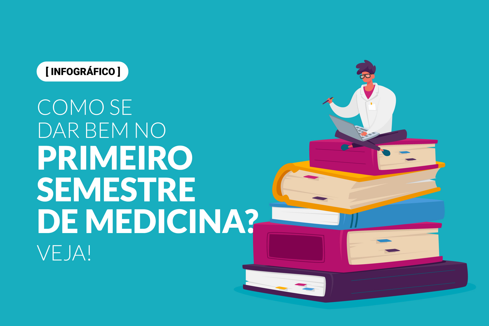 Como Se Dar Bem No Primeiro Semestre De Medicina